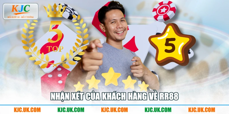 Nhận xét của khách hàng về RR88